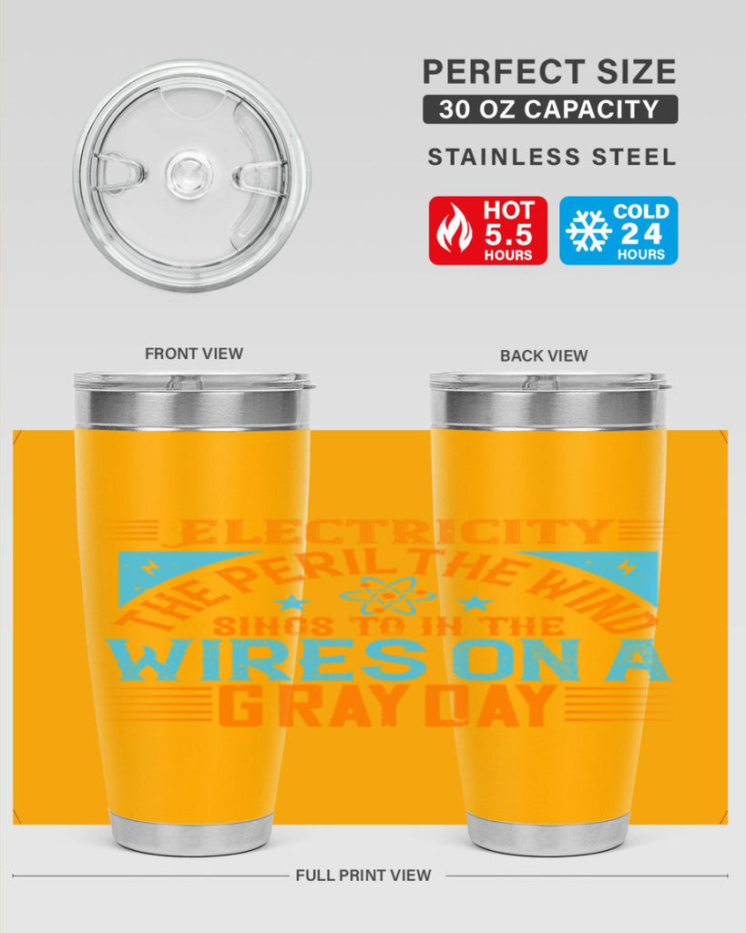 Electricity the peril the wind sings to in thewires on a gray day Style 43#- electrician- tumbler