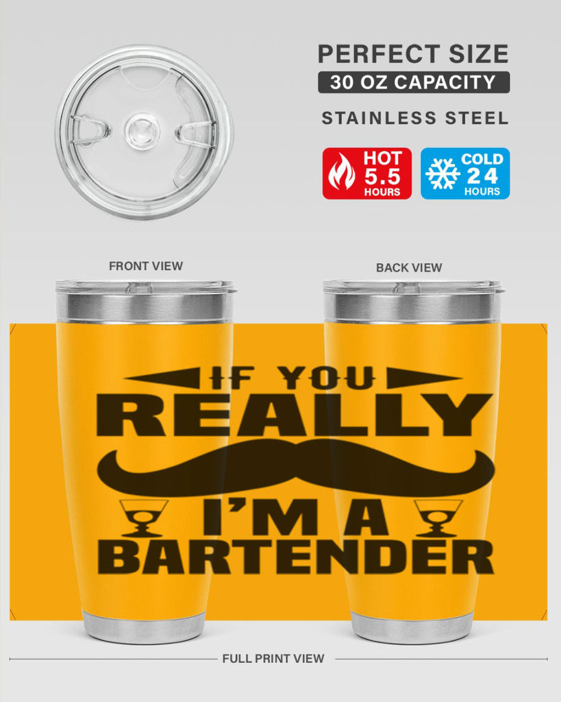 If you really Style 15#- bartender- tumbler