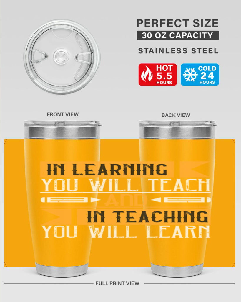 In learning you will teach and in teaching you will learn Style 98#- teacher- tumbler