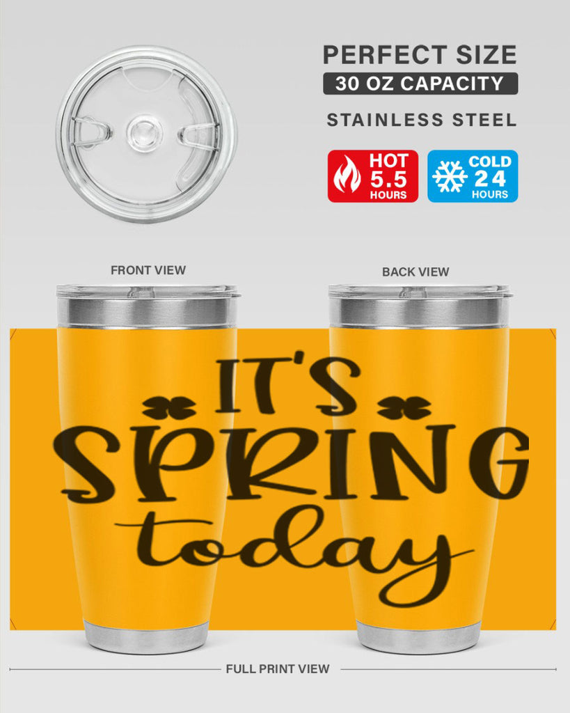 Its spring today design  287#- spring- Tumbler