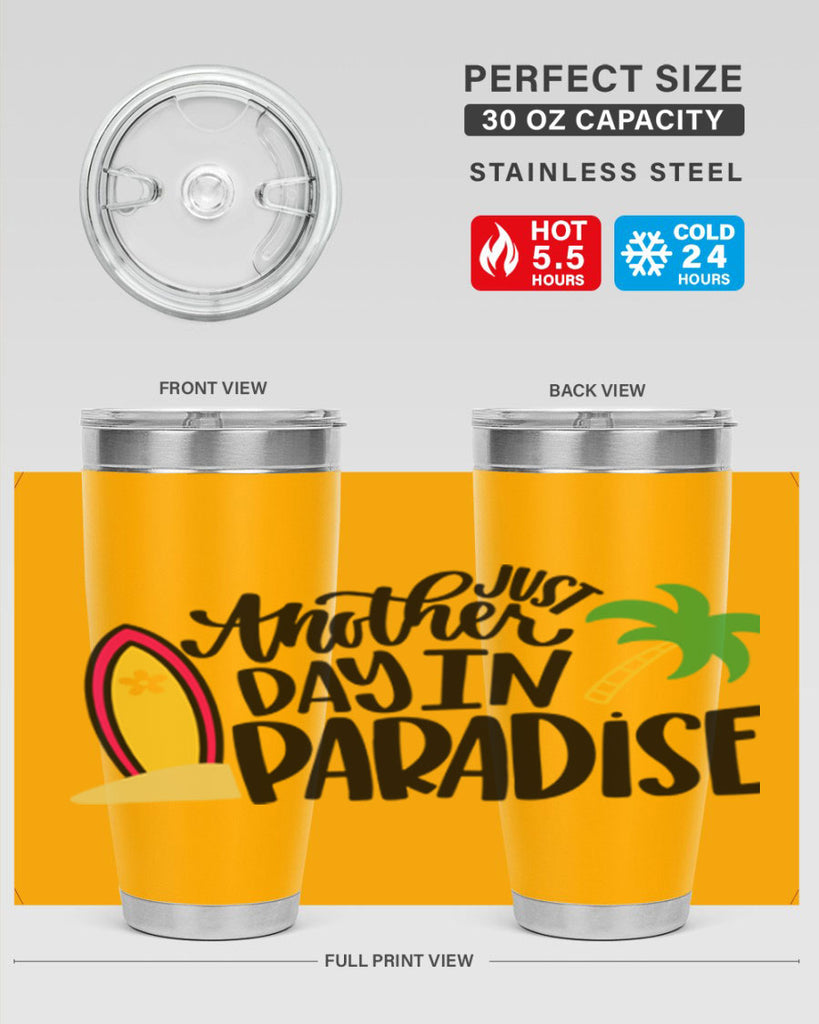 Just Another Day In Paradise Style 36#- summer- Tumbler