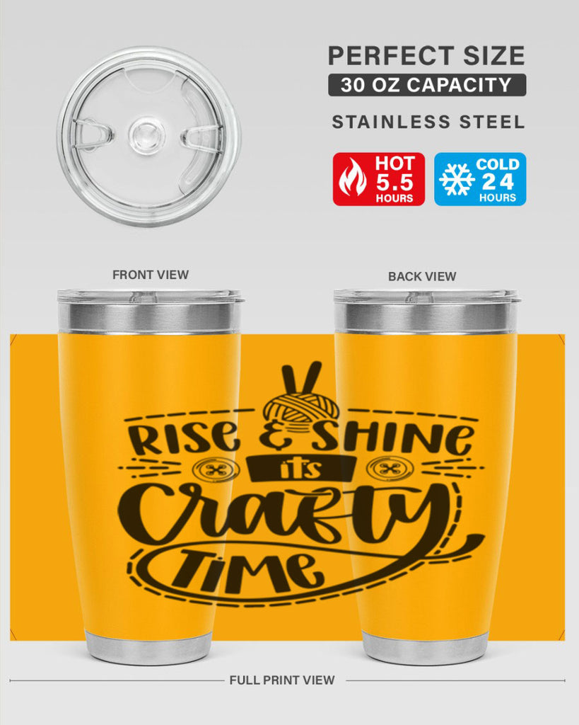 Rise Shine Its Crafty Time 9#- crafting- Tumbler