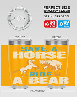 Save a horse, ride a bear 27#- Bears- Tumbler