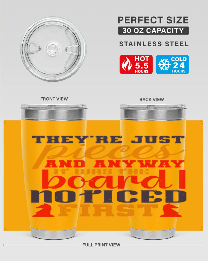 Theyre just pieces And anyway it was the board I noticed first 19#- chess- Tumbler