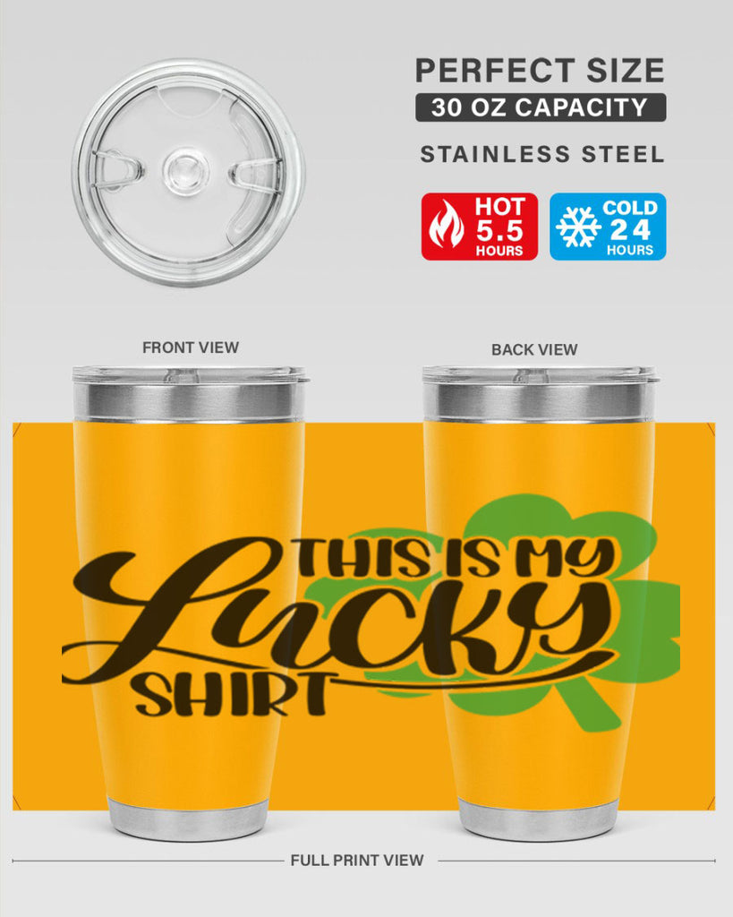This Is My Lucky Shirt Style 23#- St Patricks Day- Tumbler
