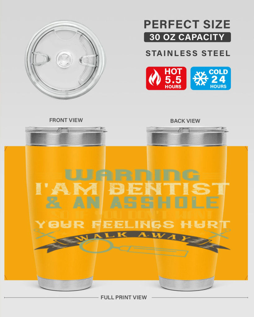 Warning im dentist an asshole Style 9#- dentist- tumbler
