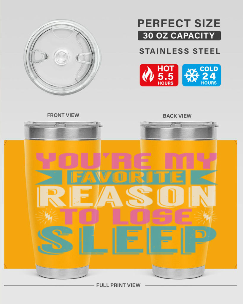 Youre my favorite season to lose sleep Style 156#- baby- tumbler