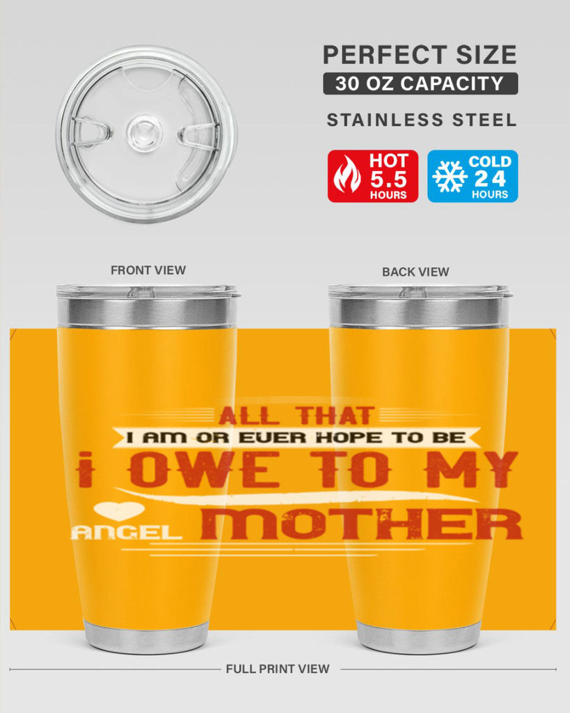 all that i am or ever hope to be 223#- mom- Tumbler