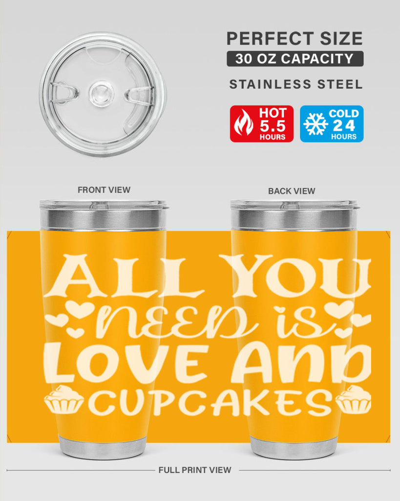 all you need is love and cupcakes 61#- kitchen- Tumbler