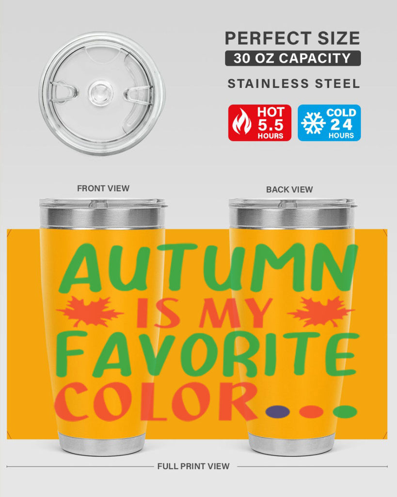 autumn is my favorite color 18#- fall- Tumbler
