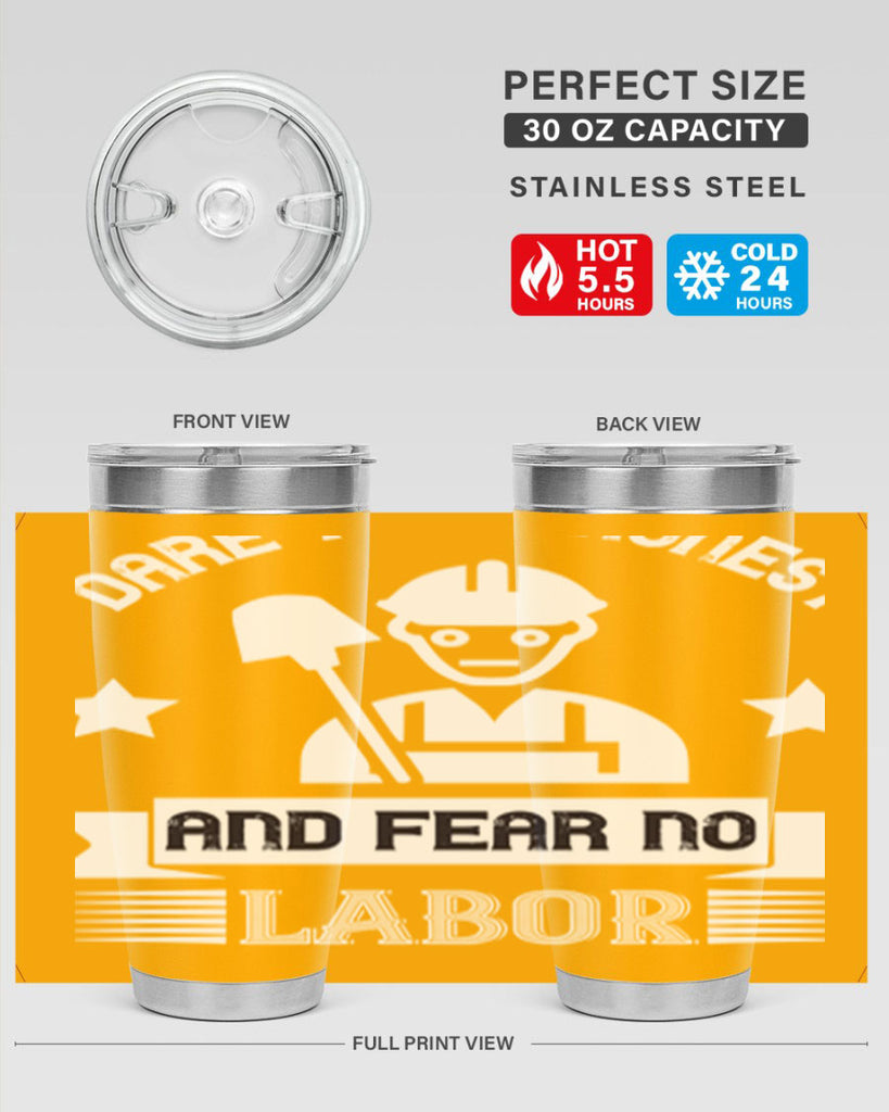dare to be honest and fear no labor 44#- labor day- Tumbler