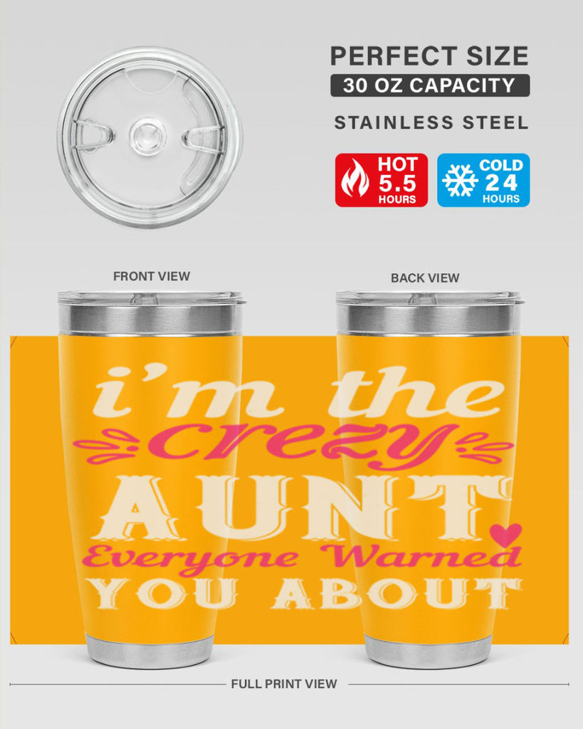 i’m the crezy aunt everyone warned you about Style 41#- aunt- Tumbler