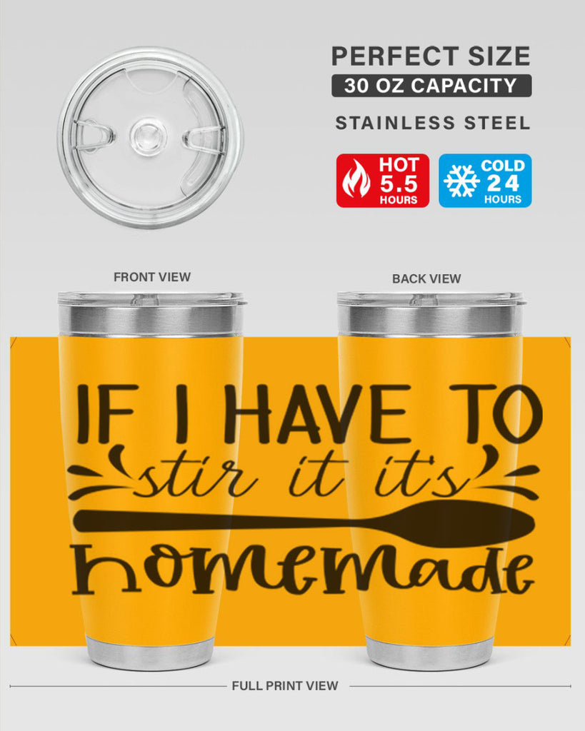 if i have to stir it its homemade 31#- kitchen- Tumbler