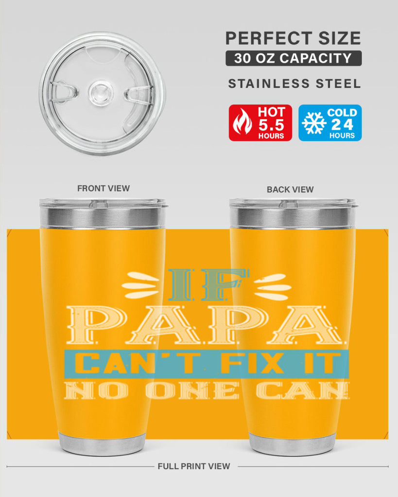 if papa cant fix it no one can 32#- grandpa - papa- Tumbler