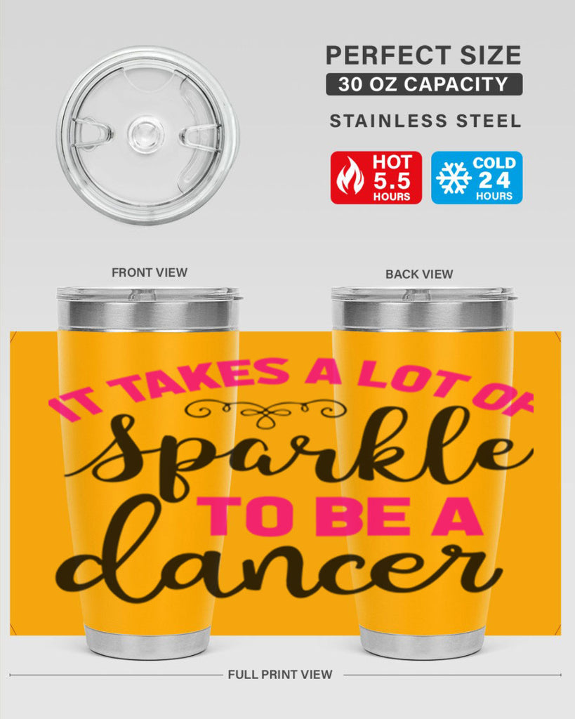it takes a lot of sparkle to be a dancer 51#- ballet- Tumbler