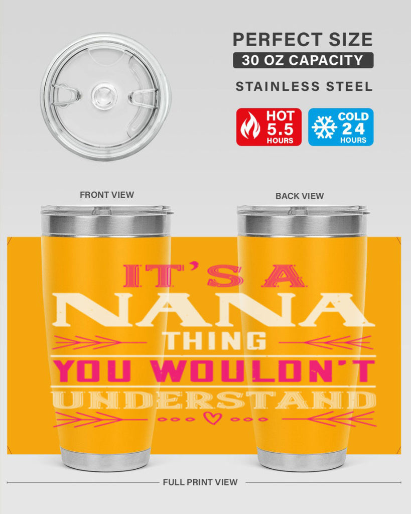 it’s a NANA THING 17#- grandma - nana- Tumbler