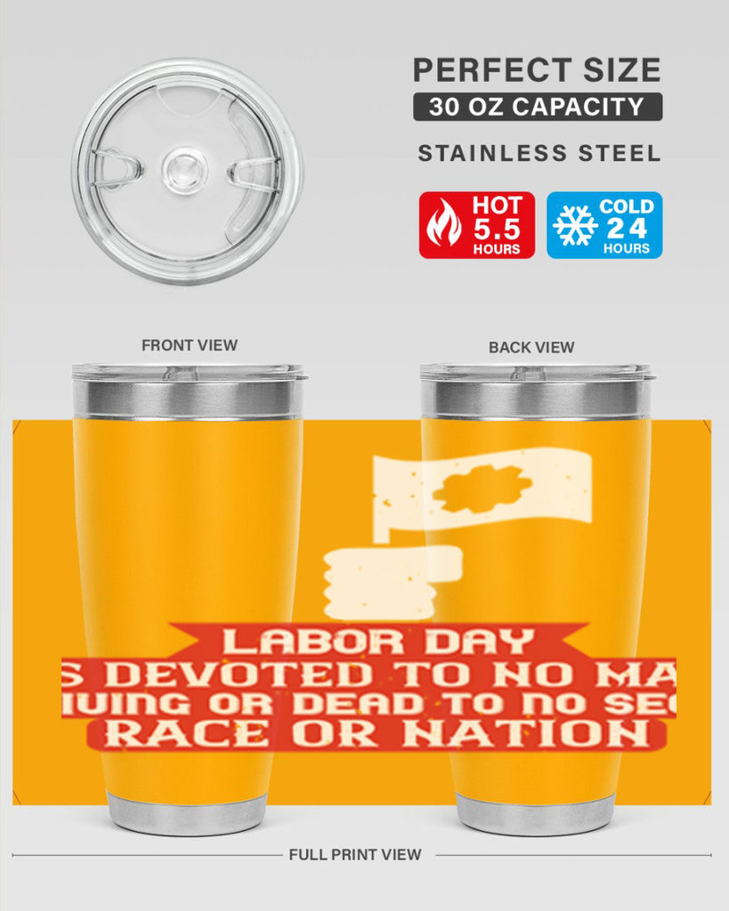 labor day is devoted to no man living or dead to no sect race or nation 33#- labor day- Tumbler