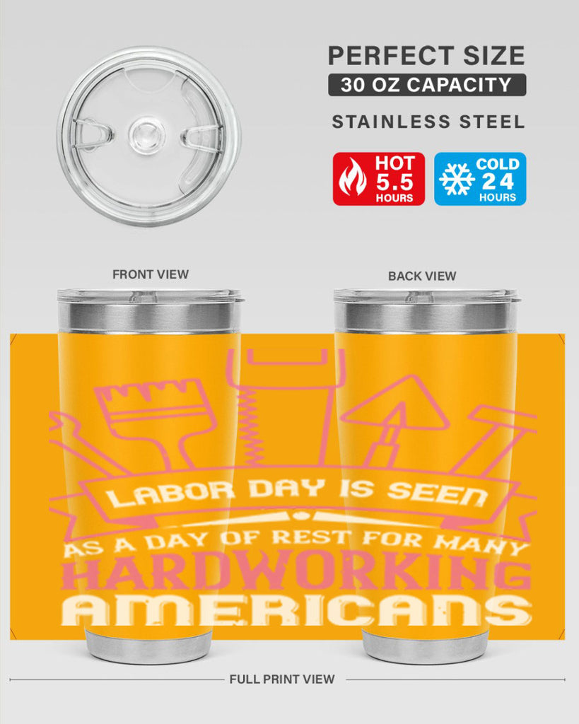 labor day is seen as a day of rest for many hardworking americans 32#- labor day- Tumbler