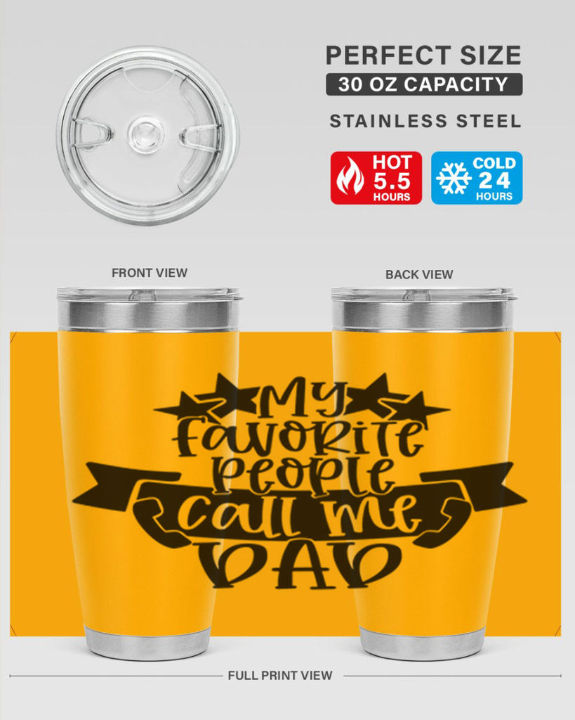my favorite people call me dad 28#- fathers day- Tumbler