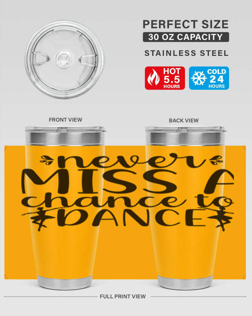 never miss a chance to dance66#- ballet- Tumbler