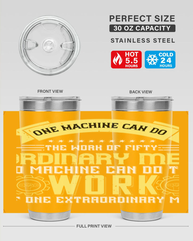 one machine can do the work of fifty ordinary men no machine 21#- labor day- Tumbler