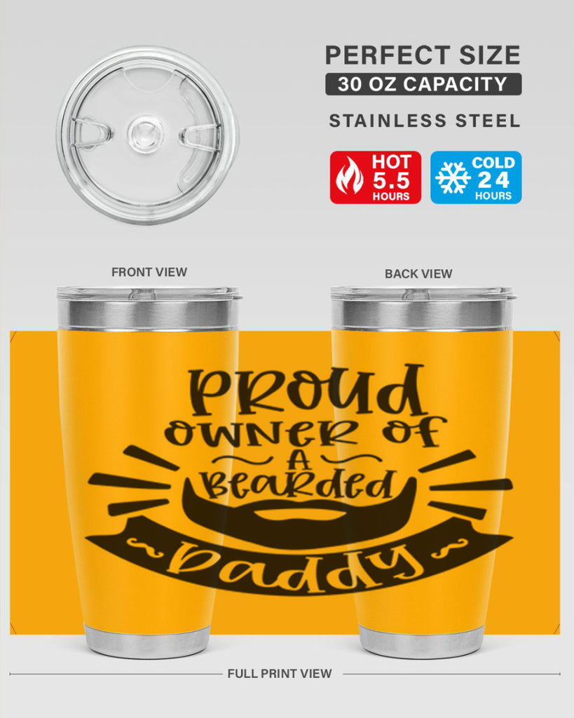 proud owner of a bearded daddy 20#- fathers day- Tumbler