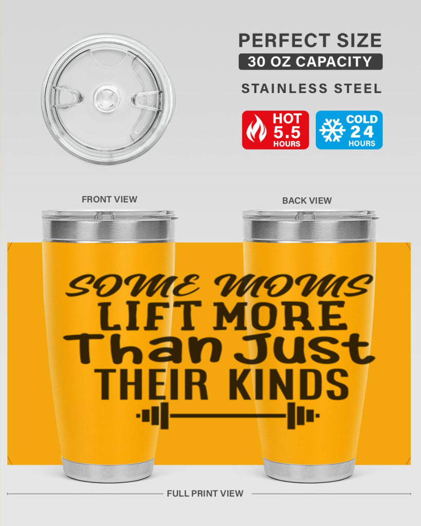 some moms lift more than just their kinds 18#- gym- Tumbler