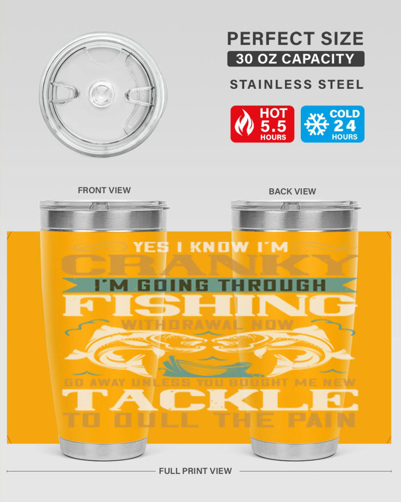 yes i know im cranky 8#- fishing- Tumbler