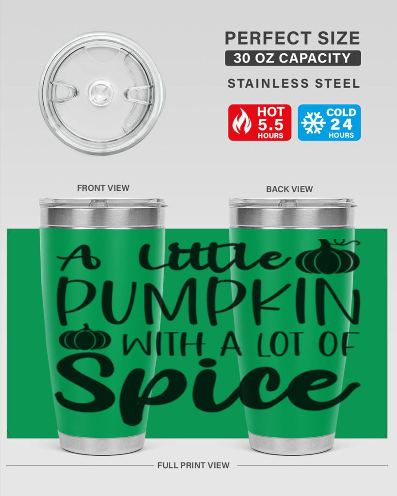 A Little Pumpkin With A Lot Of Spice 1#- fall- Tumbler