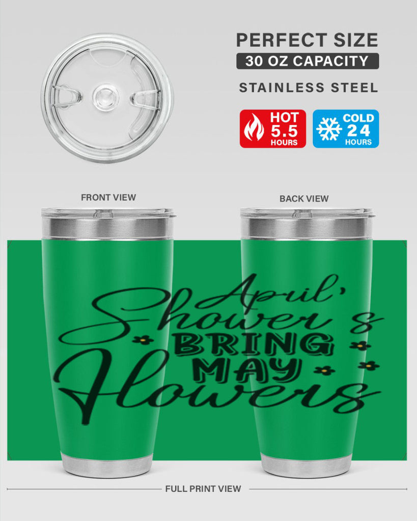 April showers bring may flowers 23#- spring- Tumbler