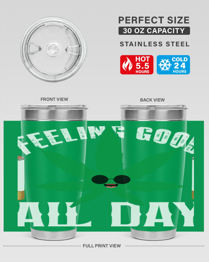 Feeling good all day 81#- marijuana- Tumbler