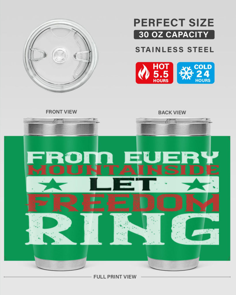 From every mountainside Let Freedom ring Style 92#- Fourt Of July- Tumbler
