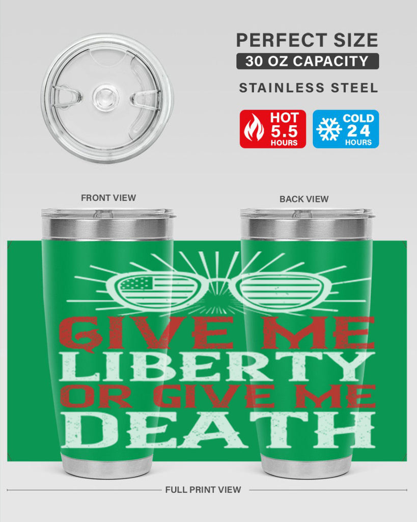 Give me liberty or give me death Style 93#- Fourt Of July- Tumbler