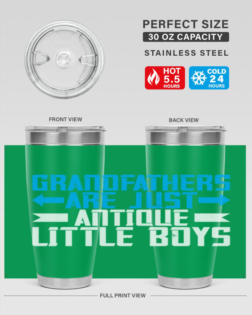 Grandfathers are just antique little boys 131#- grandpa - papa- Tumbler