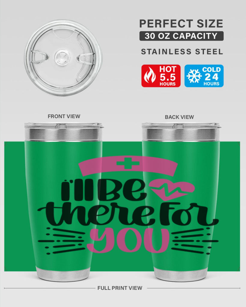 Ill Be There For You Style Style 161#- nurse- tumbler