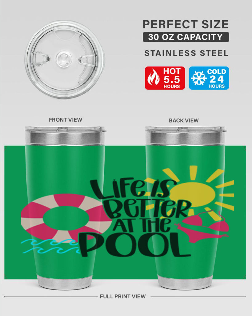 Life Is Better At The Pool Style 33#- summer- Tumbler