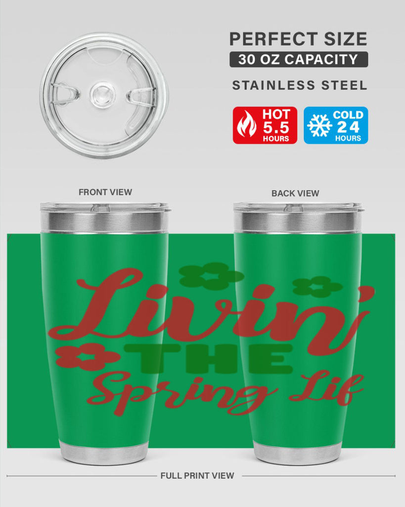 Livin the Spring Lif 317#- spring- Tumbler