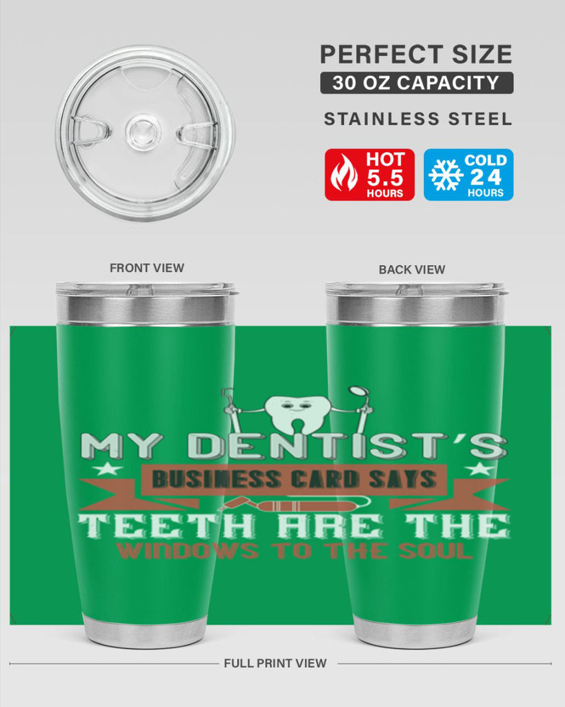 My dentist’s business card says Style 24#- dentist- tumbler