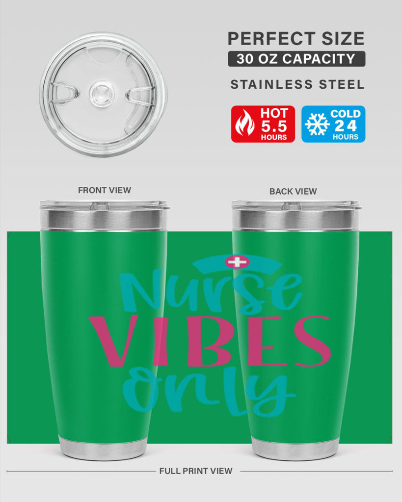 Nurse Vibes Only Style 369#- nurse- tumbler