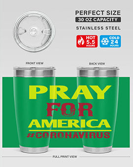 Pray For America Style 8#- corona virus- Tumbler