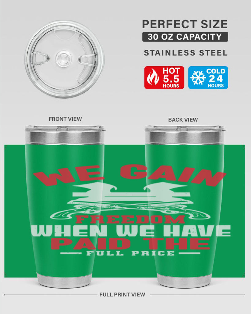 We gain freedom Style 55#- Fourt Of July- Tumbler