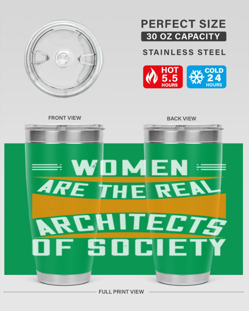 Women are the real architects Style 5#- womens day- Tumbler