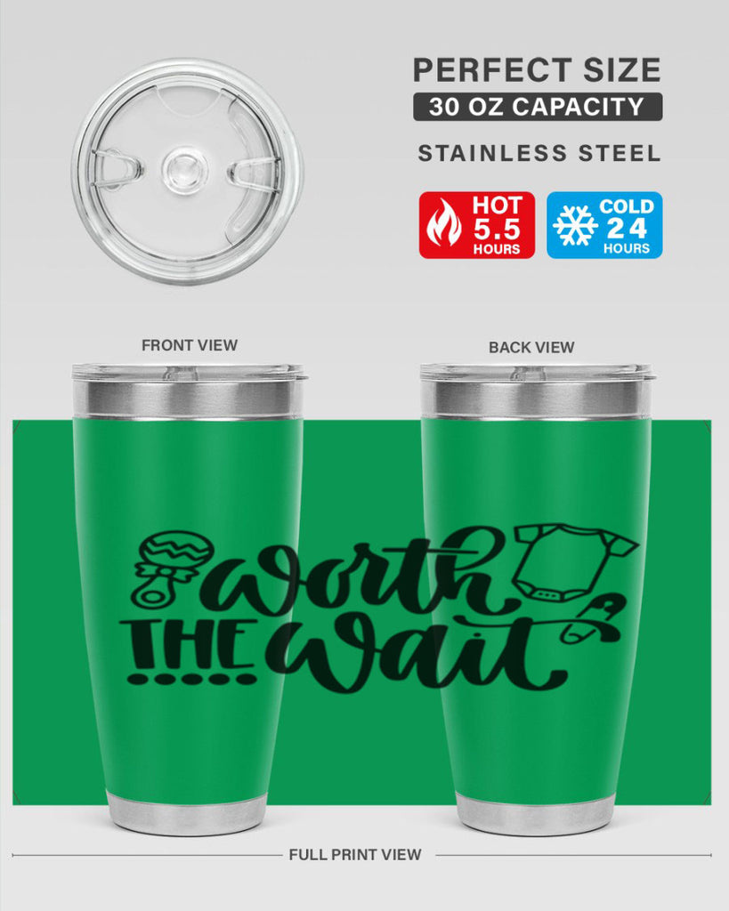 Worth The Wait Style 12#- baby- tumbler