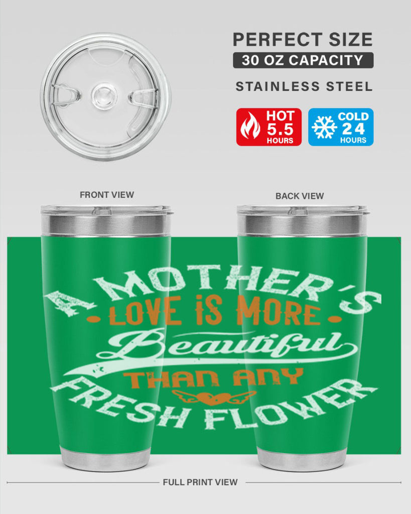 a mother’s love is more 98#- mothers day- Tumbler
