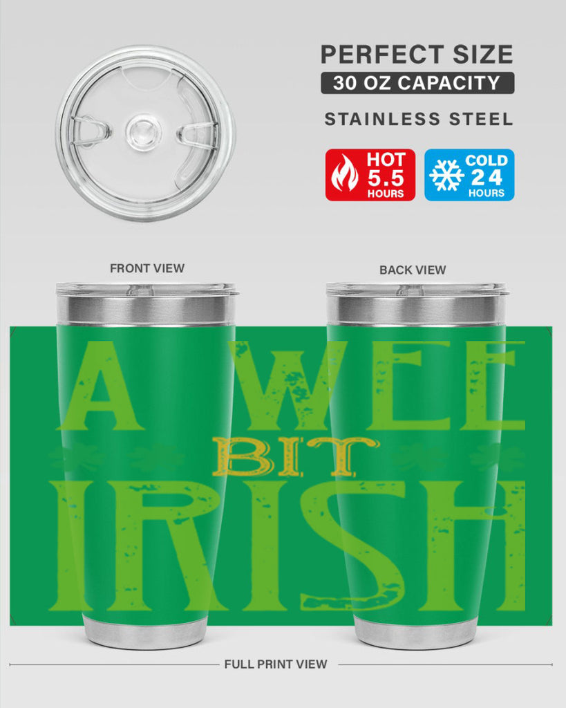 a wee bit irish Style 145#- St Patricks Day- Tumbler