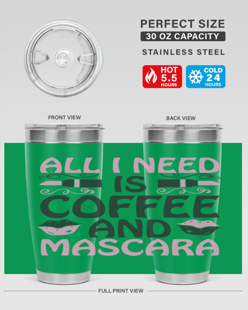 all i need is coffee and mascara Style 165#- make up- Tumbler