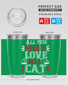 all you need is love Style 27#- cat- Tumbler