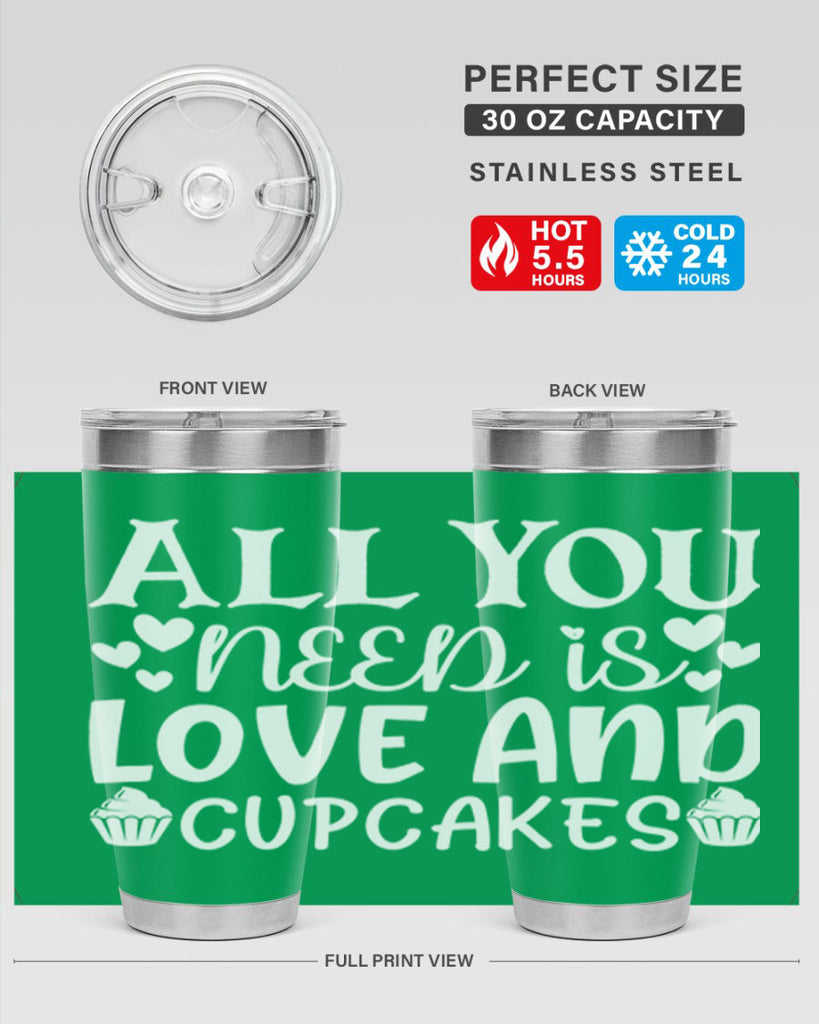 all you need is love and cupcakes 61#- kitchen- Tumbler