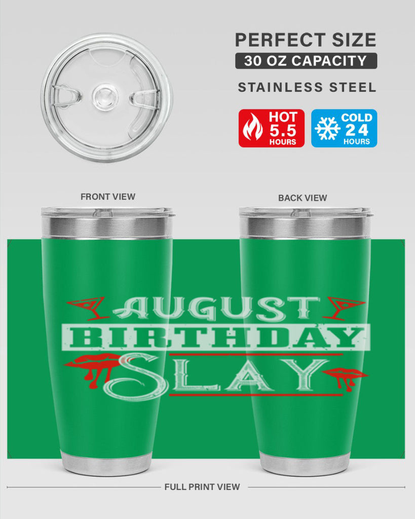 august birthday slay Style 61#- birthday- tumbler