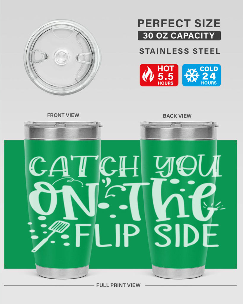 catch you on the flipside 50#- kitchen- Tumbler